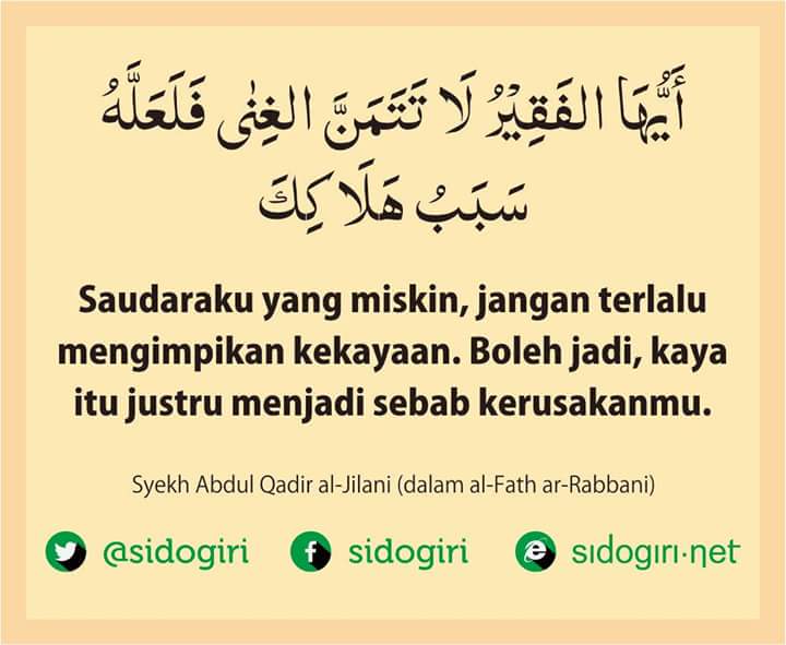 Lebih baik miskin tapi selamat daripada kaya tapi kualat.