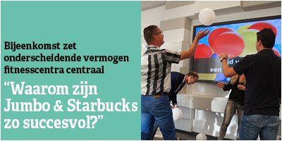 Waarom zijn Jumbo &amp; Starbucks zo succesvol? Onderscheidend vermogen fitnesscentra centraal <a href="/FGClubsNL/">FeelGoodClubs</a> bijeenkomst. bit.ly/2fBjHeC