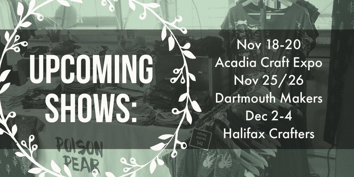 PoisonPearHFX's tweet photo. Show season! This wknd #acadiacraftexpo then @dartmouthmakers then @HalifaxCrafters #wolfville #halifax #dartmouth #craftshows #poisonpear https://t.co/mQpIWDPpUu