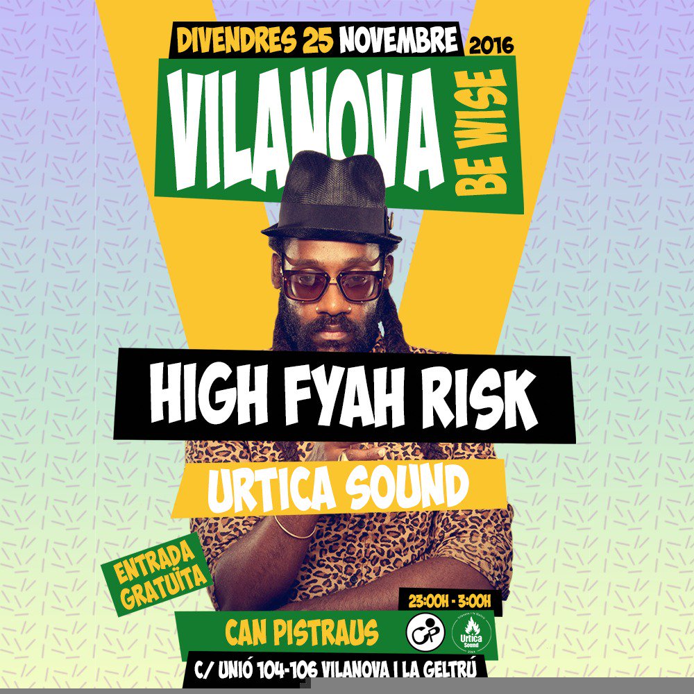 UrticaSound's tweet photo. El divendres 25 de novembre arriba la IV Vilanova Be Wise al local de @Can_Pistraus amb els vilafranquins de @highfyahrisk us hi esperem! https://t.co/AwGP0Yt6BX