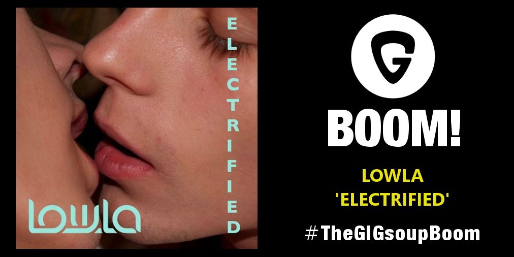 💣 BOOM! 💣

Today we focus on the Alt-Pop of <a href="/LowlaMusic/">Lowla</a> and their new 'Electrified' single!

#TheGIGsoupBoom

gigsoup.co/2gcmaQT