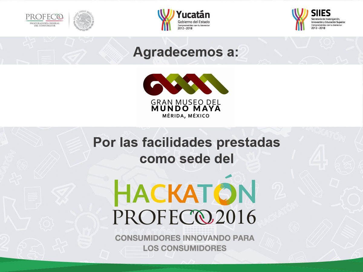 HackatonPROFECO's tweet photo. ¡Muchas gracias al @GranMMM por las facilidades prestadas como sede del #HackatónProfeco2016! ��Gracias por su apoyo! @Profeco @SIIESYucatan https://t.co/FwyW2C0c8P