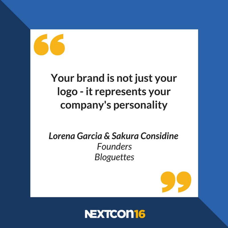 Nextiva's tweet photo. "Your #brand is not just your logo - it represents your company's personality." - @SakuraConsidine &amp; Lorena Garcia of @bloguettes #NextCon16 https://t.co/5uA7sWH7P5