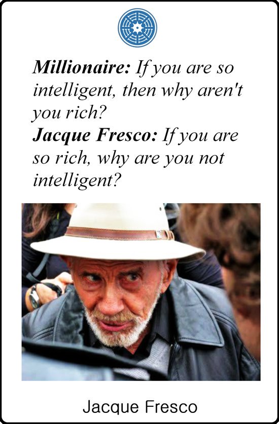 GreenEmpire2016's tweet image. #BasicIncome is necessary when tasks are automated by a wealthy corporate few in an infrastructure built by the labor of many. #JacqueFresco