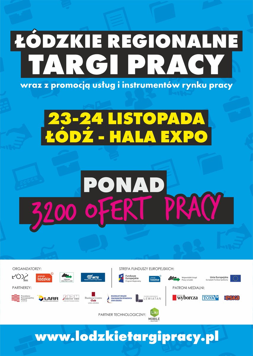TargiLodzkie's tweet photo. @TargiLodzkie, @Miasto_Lodz, @lodzkiePL  - Regionalne Targi Pracy - @EXPO_LODZ - 23-24.11.2016 - 3200 ofert - Jest praca w Łodzi!!! https://t.co/jtzaiuulZR