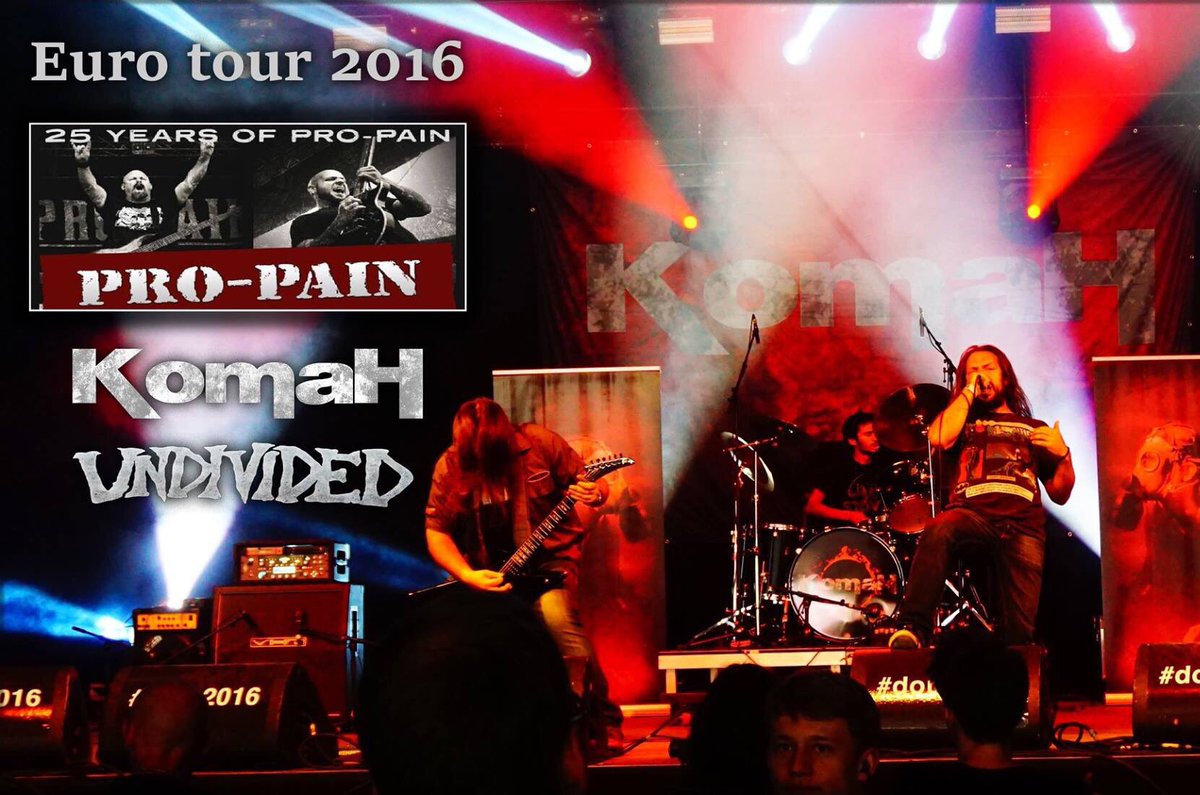 Euro Tour Pro-Pain 25 years - KomaH main support. Check All dates KomaH.net