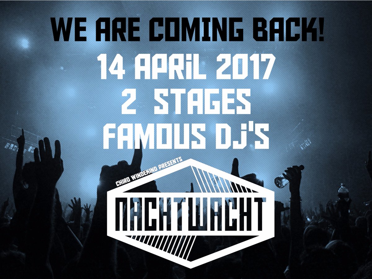 NACHTWACHT_DP's tweet photo. Proud to announce the third edition! 14 april 2017 #NachtWacht #DePanne #2stages #moreparty #bigger https://t.co/VjijQFQk2L