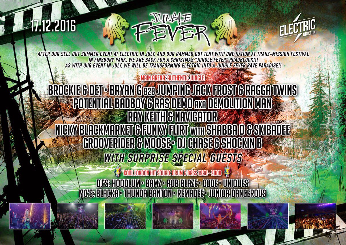 PLEASE RETWEET. Jungle Fever! 
The Christmas Roadblock, 
On the 17th of December 2016
@ Electric, Brixton.
TICKETS: theoriginaljunglefever.co.uk