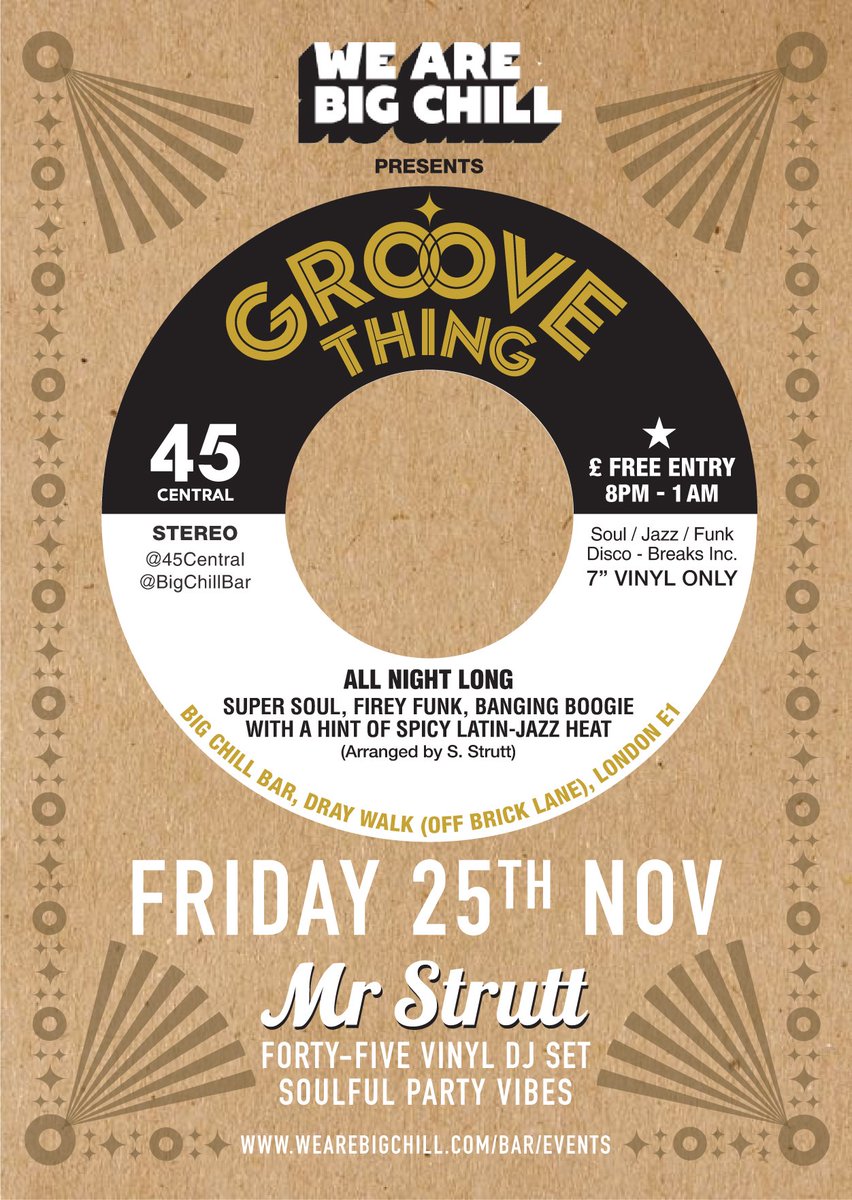 45Central's tweet image. FREE FRI NOV 25th #GROOVETHING @BigChillBar #London #soul #funk @DJMrStrutt spins #45rpm #vinyl #grooves @FreeInLDN facebook.com/events/1699186…
