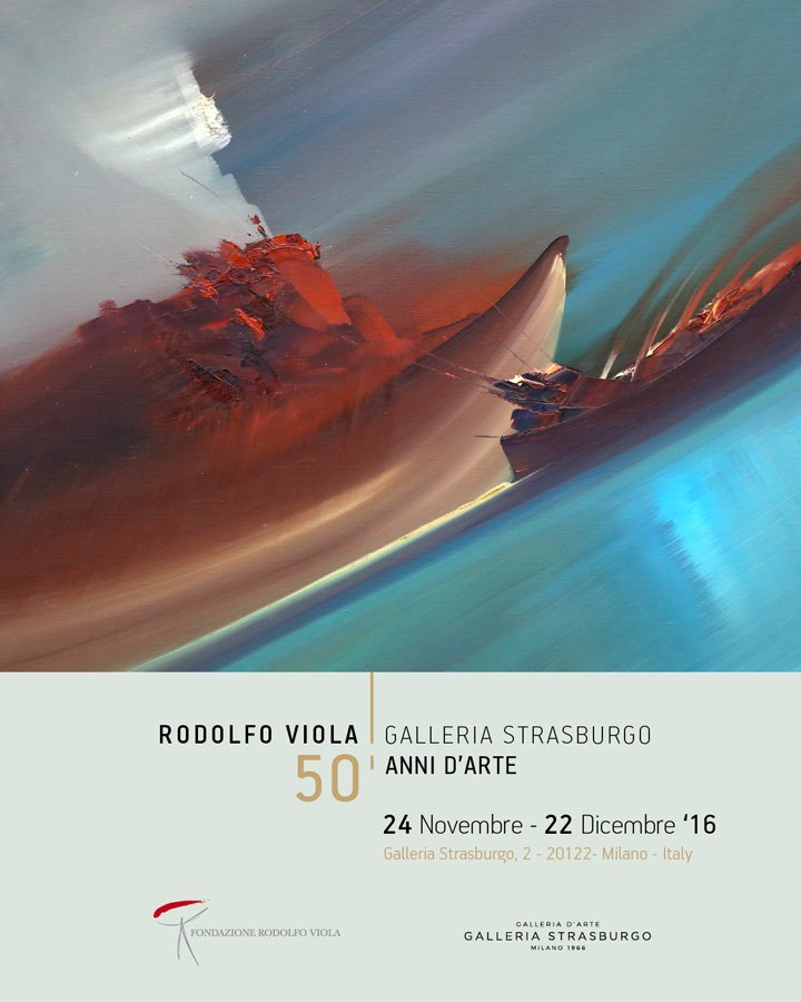 Non perdete l'inaugurazione della mostra 
RODOLFO VIOLA | GALLERIA STRASBURGO 
CINQUANT'ANNI D'ARTE
Vi aspettiamo il 24 novembre!