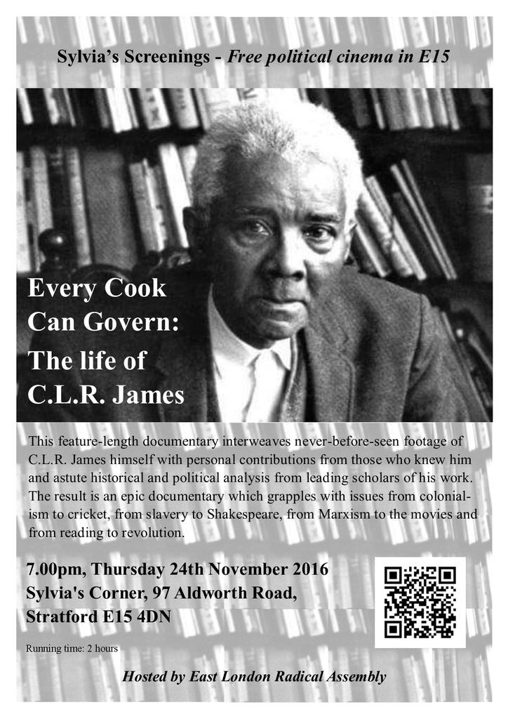 EastLondonRA's tweet photo. #EveryCookCanGovern film about #CLRJames at @SylviasCorner Thurs 24 Nov https://t.co/fojbWMVtAf