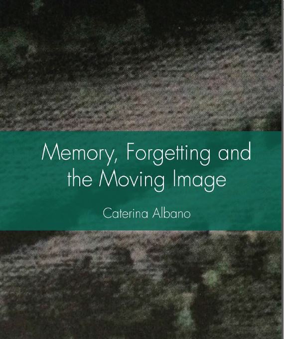 csmresearch's tweet image. Caterina Albano’s new book on #memorytheory #movingimage &amp;amp; cultural/transcultural remembering and forgetting: ow.ly/kc1v306eiW6