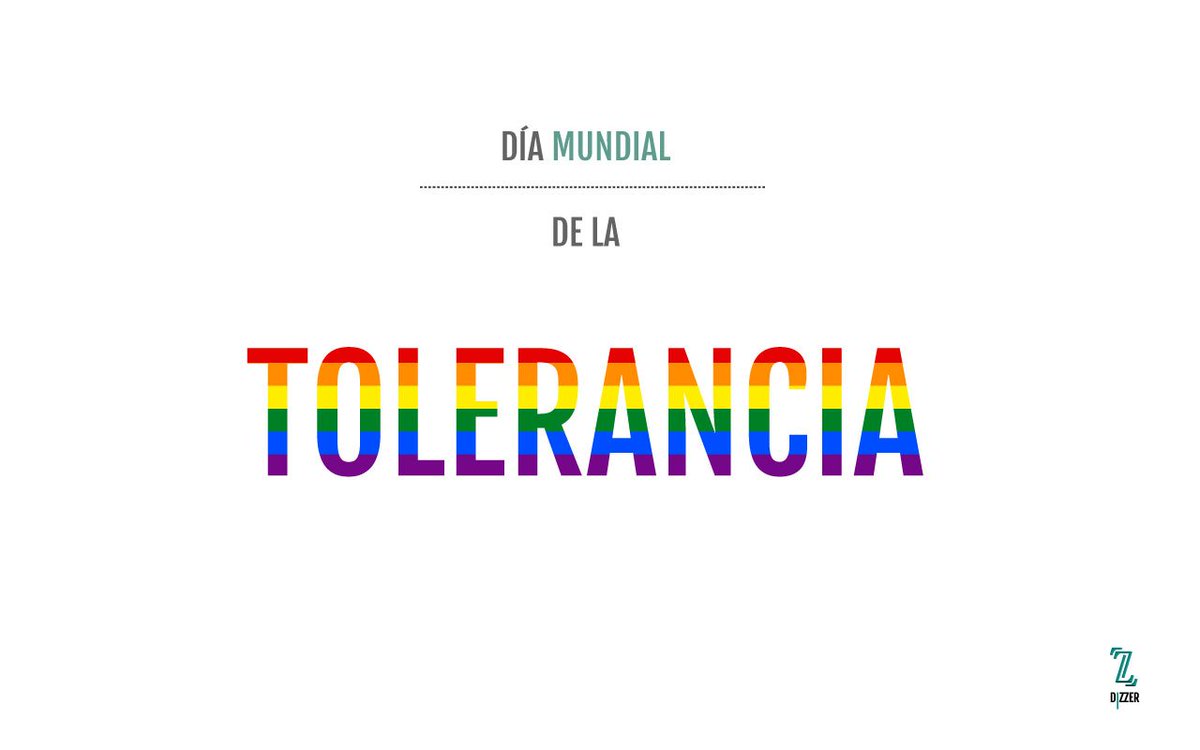 DizzerDesign's tweet photo. Día mundial de la tolerancia, palabra que muchos predican y pocos cumplen. #diainternacionalparalatolerancia https://t.co/gYcF5MUvOt
