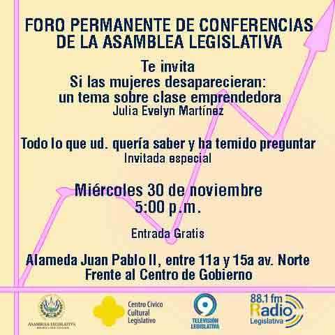 CentroCCL's tweet photo. 30 de nov."Si las mujeres desaparecieran: un tema sobre clase emprendedora" Julia Evelyn Martínez @lorenagpeam @AsambleaSV  @GPMElSalvador https://t.co/v79frBtOZm