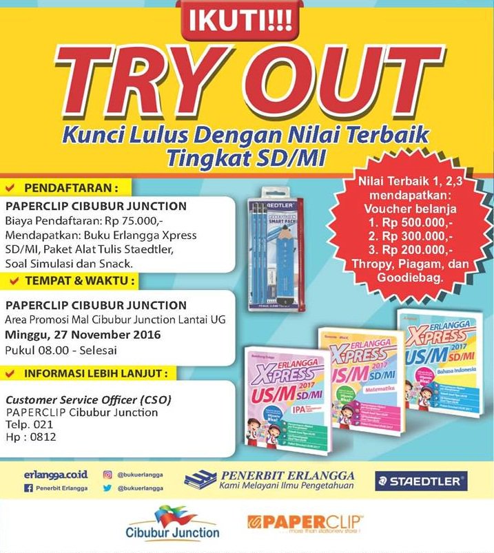 BukuERLANGGA's tweet photo. Ikuti Try Out Tingkat SD/MI di Mall Cibubur Junction pada Minggu, 27 November 2016. #TryOutErlangga cc: @CJ_Lippomalls @Paperclip_Indo https://t.co/ynYnK9sWmm
