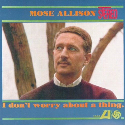 tejedac's tweet photo. #MoseAllison (1927-2016)
I don't worry about a thing, 1962
· https://t.co/6V2xOlZRRL
#AddisonFarmer (b) & #OsieJohnson (d)
#Jazz https://t.co/Y9qmI86kGW