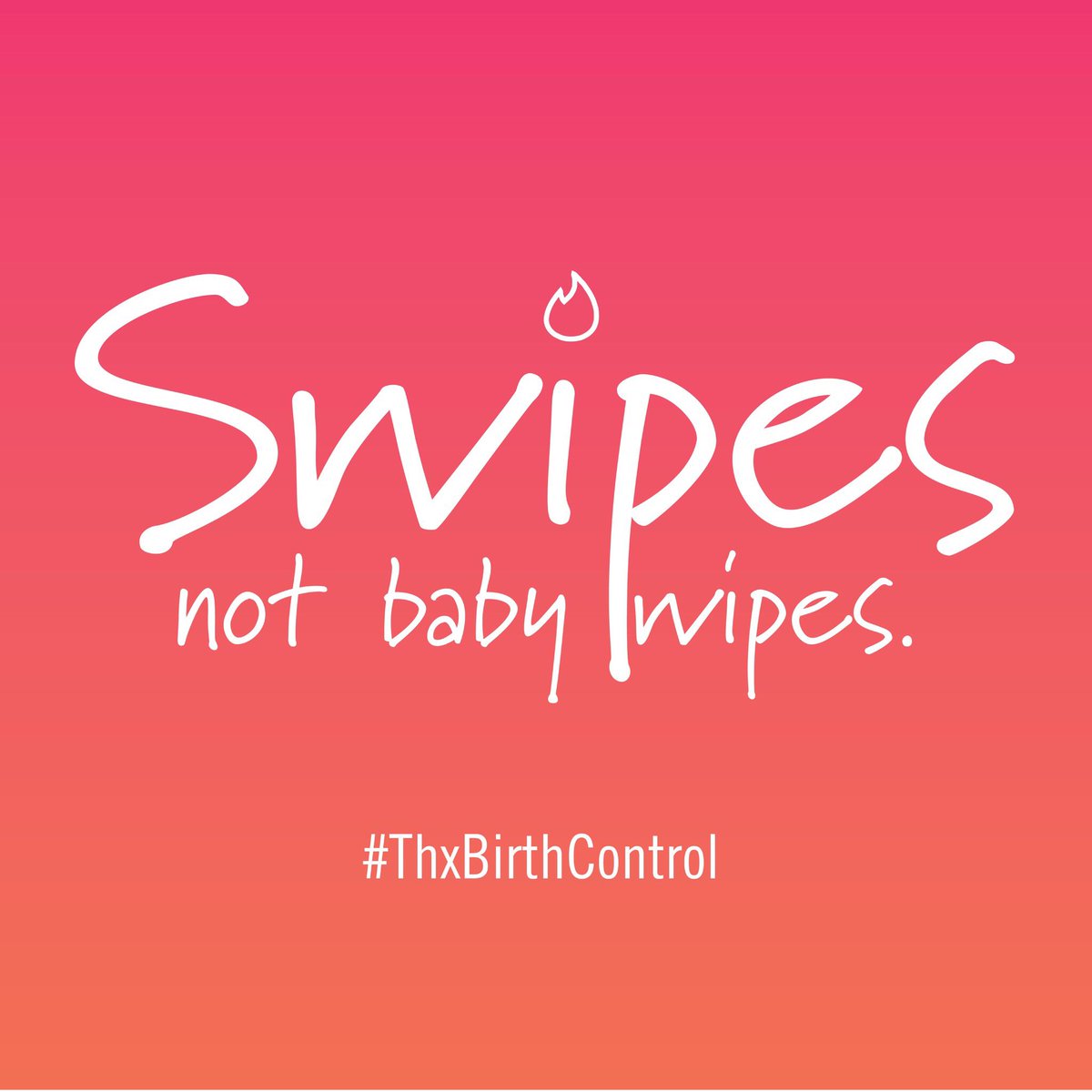 Swipes. Not baby wipes. #ThxBirthControl