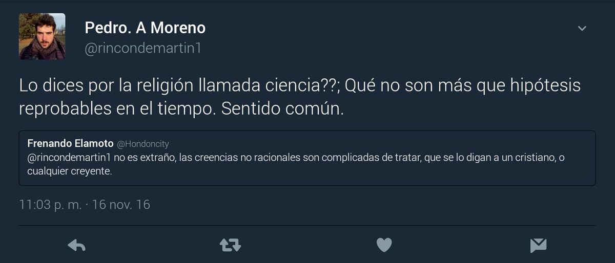 ¿Lo dices por la religión llamada ciencia? Que no son más que hipótesis reprobables en el tiempo. Sentido común.