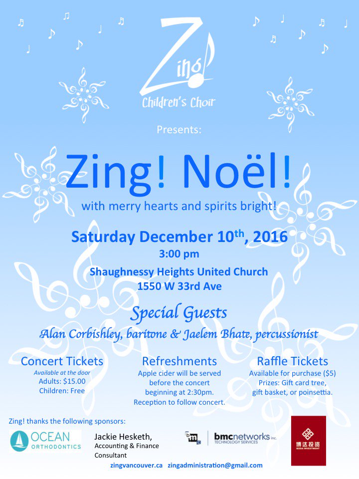 Zing! is excited to perform at Zing! Noel! - happening Dec 10th 3pm. Tickets are free for children and $15 for adults.