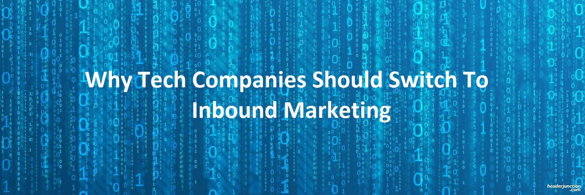 Why Tech Companies Should Switch To Inbound Marketing twib.in/l/aAXqn4eBKeyA #MarketingAutomation