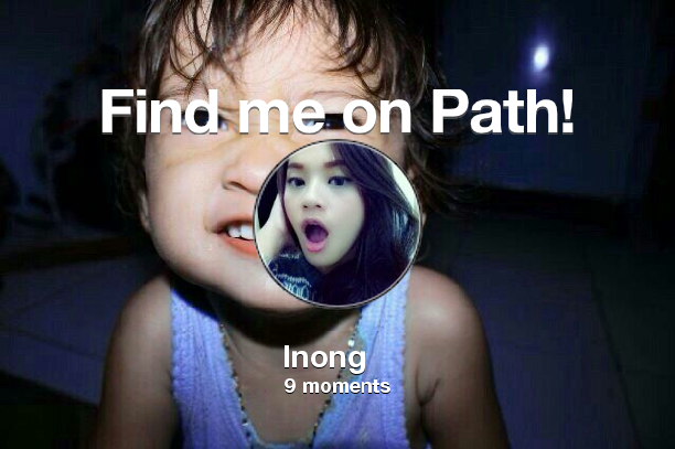 inong15's tweet photo. Find me on #Path now! Go to https://t.co/CC6l6zzL7V https://t.co/a4tVrTZkSF