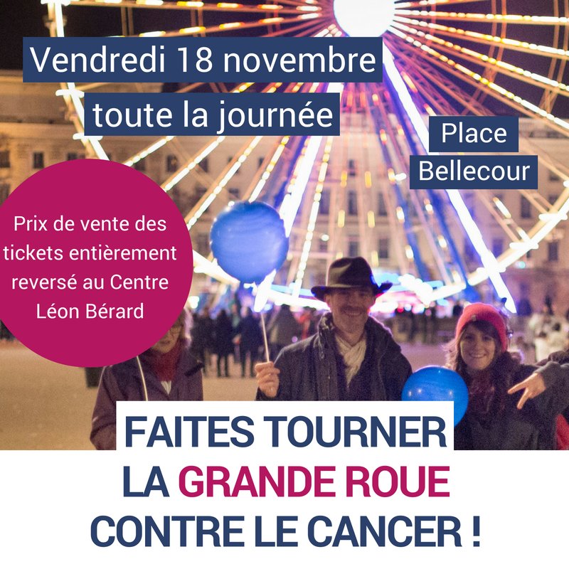 Demain venez nous retrouver à la #GrandeRoue sur la place #Bellecour pour aider la recherche contre le #cancer bit.ly/GrandeRoueCLB #Lyon