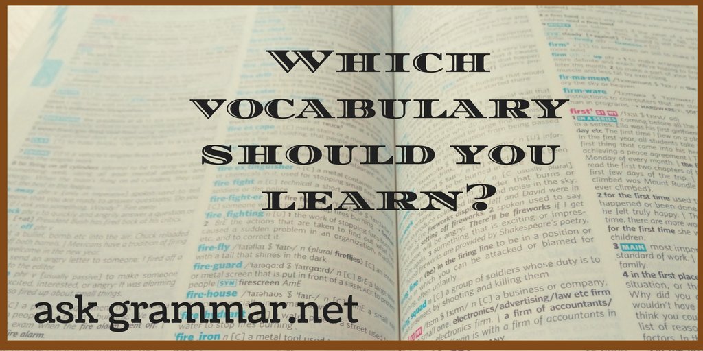 What kind of Vocabulary should one have? goo.gl/lMMUHm