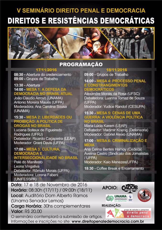Começou agora em Belém do Pará o Seminário Direito e Resistências Democráticas.