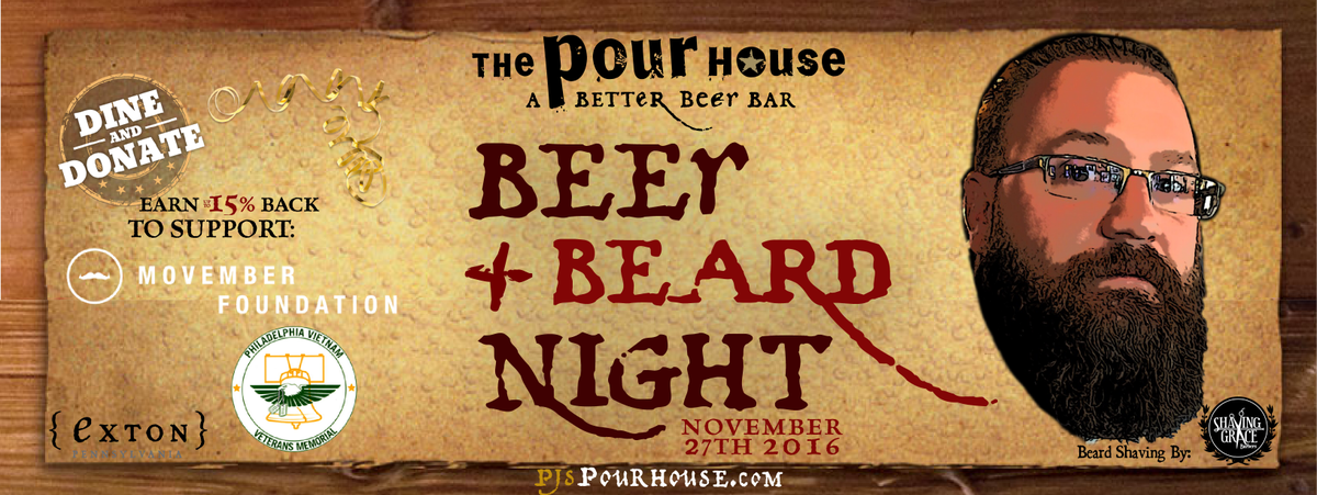 PJsPourHouse's tweet photo. EXTON - Don’t miss #Beer&BeardNight Sun. Nov. 27th @ #TPHExton for @Movember Event to support Men’s Health & PHL Vietnam Vet. Mem. Society https://t.co/B7uUErstkY