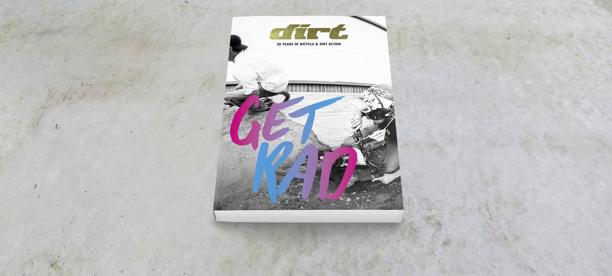 2 decades in the making 'Get Rad: 20 Years of Bicycle and Dirt Action' the BOOK. Buy it now dirtm.ag/20YearBook