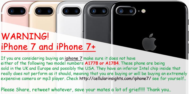 Equifaxxx's tweet image. iPhone 7 and 7+ model numbers #A1784 &amp;amp; #A1778 fitted with inferior Intel chip. See cellularinsights.com/iphone7/ #i7Ornament #iTried7 #i7Dumped