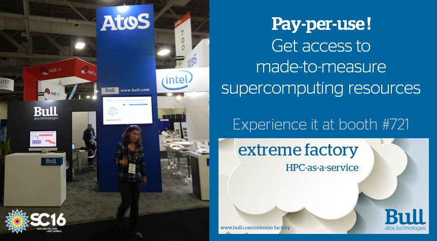 C_Huillet's tweet photo. Pay-per-use! Get access to made-to-measure #supercomputing resources with Bull #eXtremeFactory
How-to? >> https://t.co/jVNL6Afkga
#hpc #SC16 https://t.co/4jCmvMIAoW