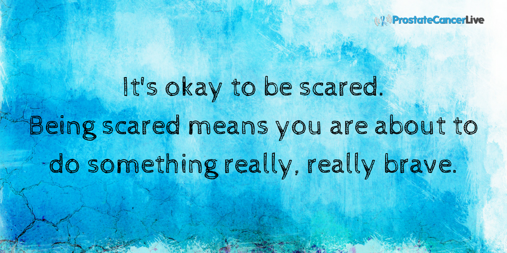 ProstateLive's tweet photo. When I am scared, I pull up this quote. #Prostatecancer #Cancer https://t.co/DNUw3sgTY1