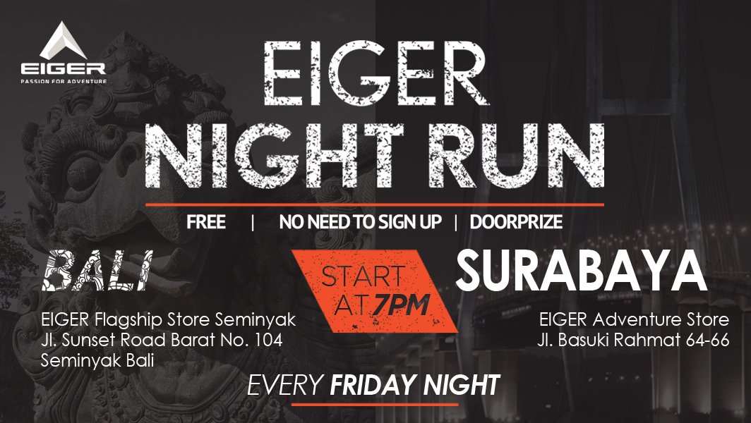 eigeradventure's tweet photo. Ada #EigerNightRun jam 7 malam nanti! Yuk kita merapat! #EigerAdventure #EigerTropicalAdventure #EigerEvent https://t.co/PNXOasB0p5