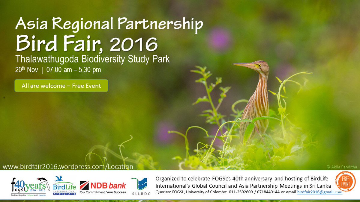 FOGSrilanka's tweet photo. #BirdFair2016 to be held at Thalawathugoda Wetlands with BirdLife Asia on 20th nov. from 7am - 5.30pm. Event is free - all are welcome. https://t.co/vgaaWVZAZP