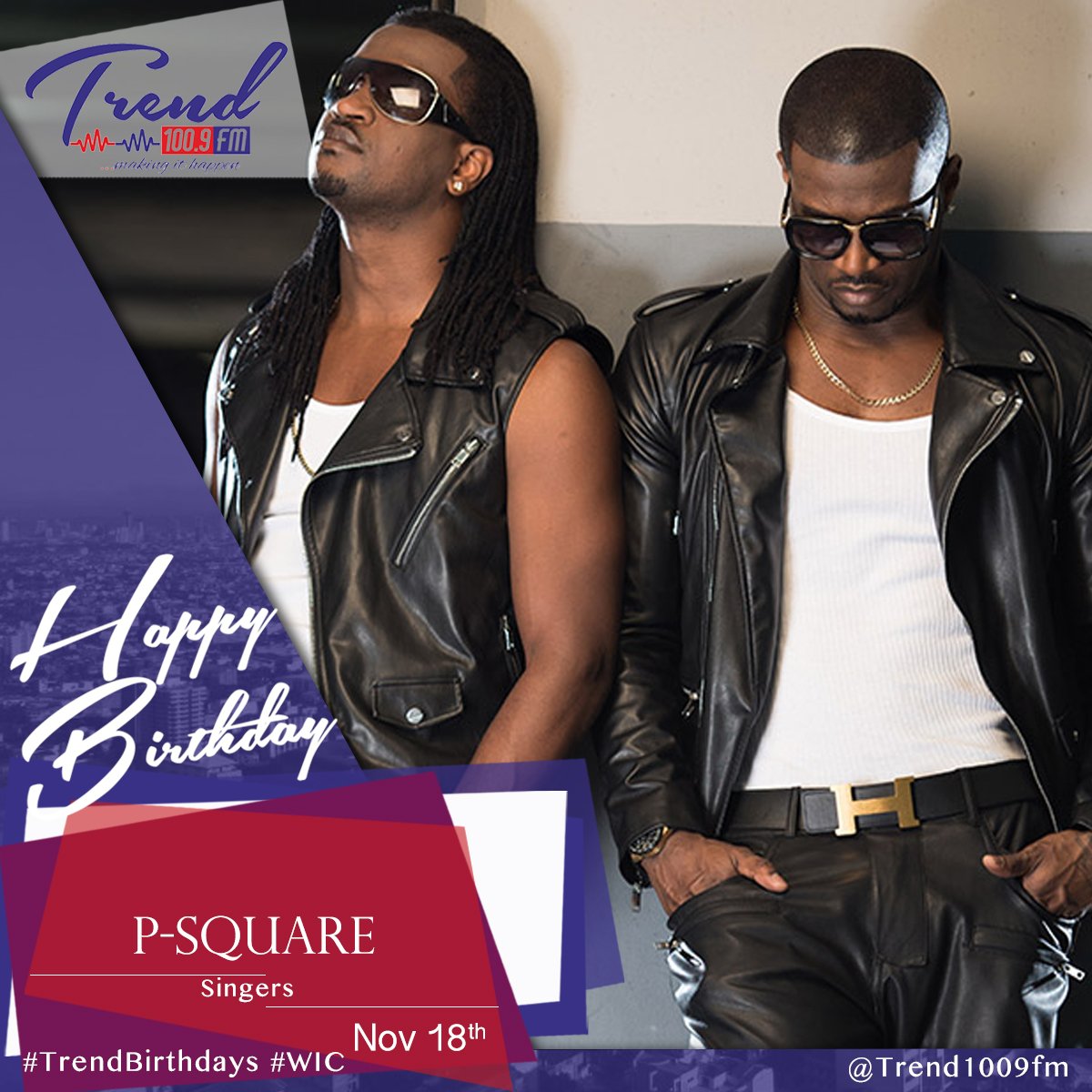 trendfm1009's tweet photo. #HappyBirthdayPSquare @PeterPsquare @rudeboypsquare #TrendBirthdays #WIC #TrendStar https://t.co/tBaG0O3gxl