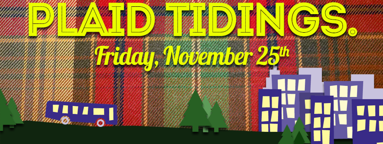 Next Friday, Downtown goes Plaid! Eat, Shop, and Enjoy #DowntownBGR for #PlaidFriday and #SmallBusinessSaturday next week. Details soon!