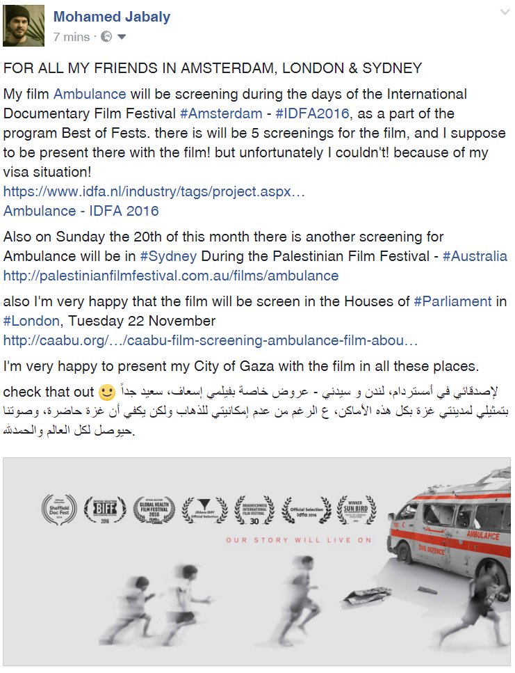 For all my friends! My film Ambulance <a href="/Ambulancegaza/">Ambulance Film</a> at @idfa #IDFA2016 - #Amsterdam, #London (the Parliament) and #Sydney - 
All for #Gaza