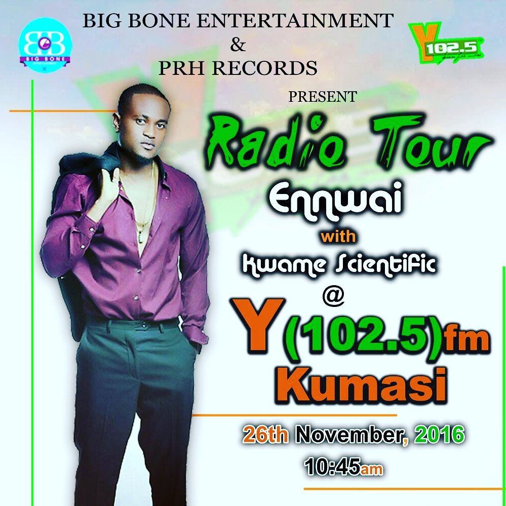 BigBoneent's tweet photo. Big Bone Ent present ennwai Radio Tour in kumasi on 26th Nov with @kwameScientific on Y (102.5)Fm ,10:45am Sharp.#Oolalo @EnnwaiOfficial https://t.co/dUbXLiCo0X