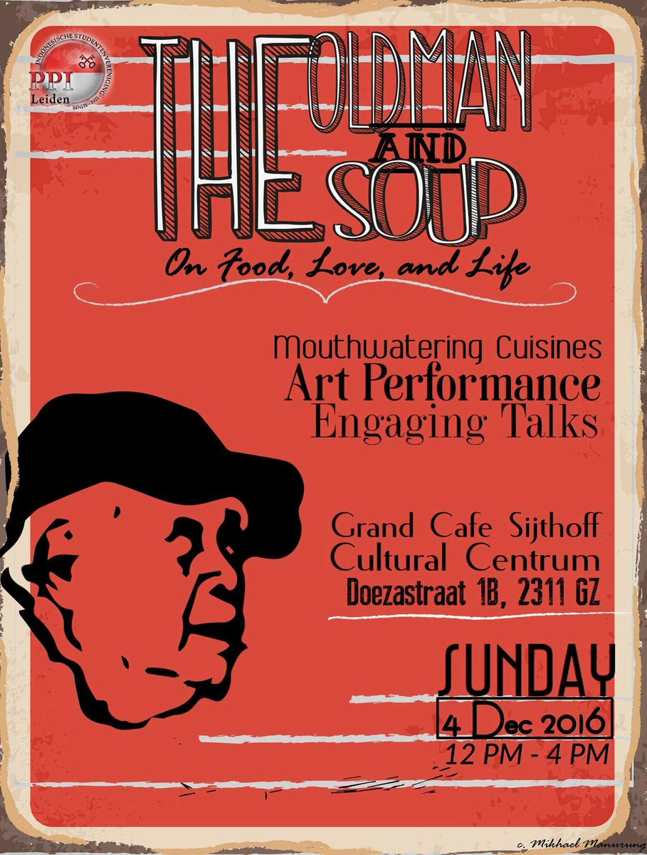 We cordially invite you to take part in "The Old Man and the Soup:
on food, love, and life". Details are on the poster.