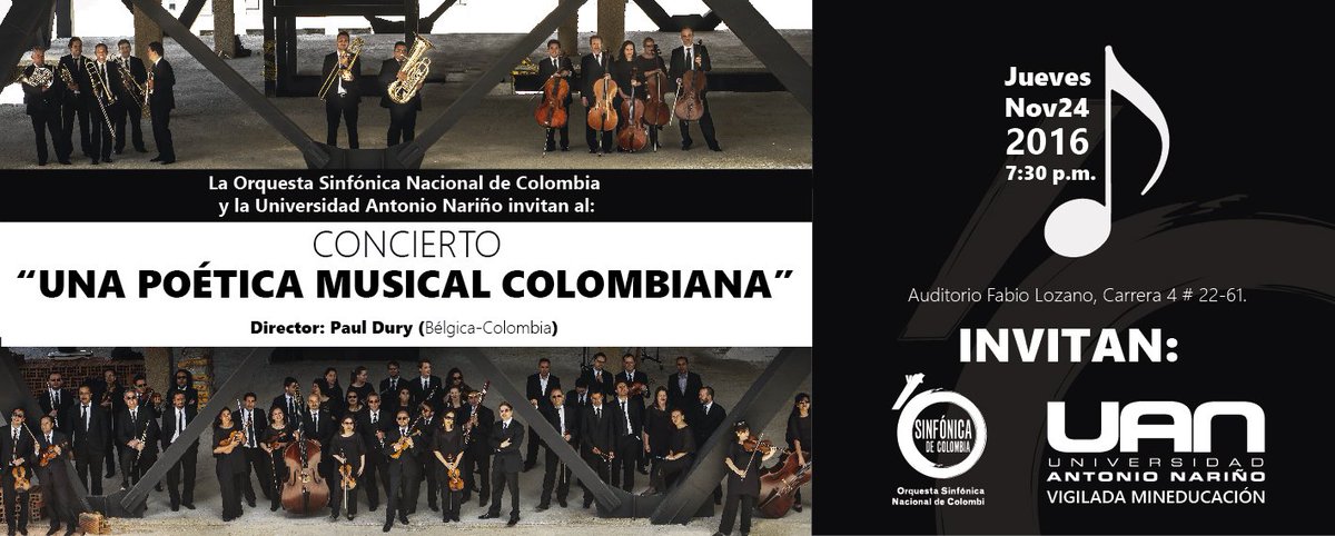 La Orquesta Sinfónica Nacional de Colombia y la Universidad Antonio Nariño invitan al  concierto “Una Poética Musical Colombiana”