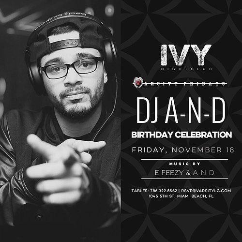 IAM_ROGER_C's tweet photo. Join us tonight for #VarsityFridays at @IvyMiamiFL | Birthday celebration for @DjA_N_D music by @DJEFEEZY & @DjA_N_D #GirlsofIvy #IvyMiamiFL https://t.co/Cs92wS4UU2