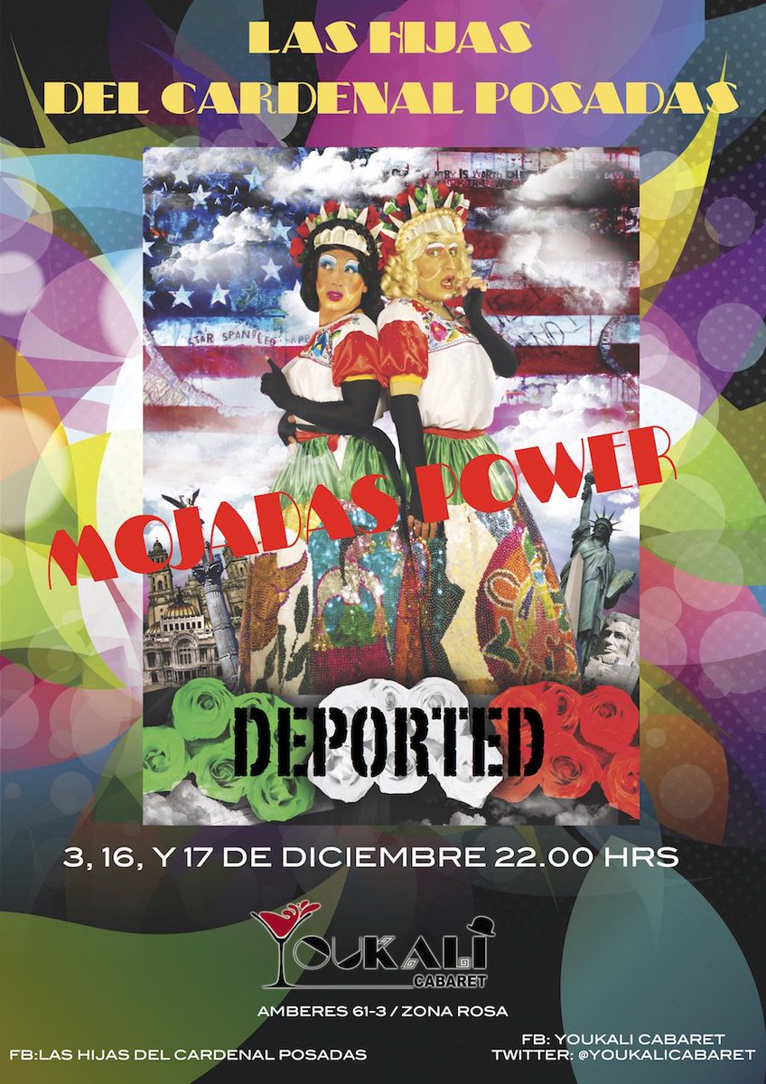 Ti7ov's tweet photo. Diciembre @YoukaliCabaret #LasHijasDelCardenalPosadas en #MojadasPower #Deportadas 3, 16 y 17 de Diciembre. https://t.co/U9A1qPDbtB