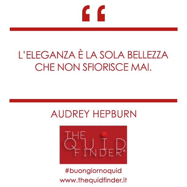 quidfinder's tweet photo. "L’eleganza è la sola bellezza che non sfiorisce mai". Audrey Hepburn #buonsabato #19novembre https://t.co/gK4W2PsFw7