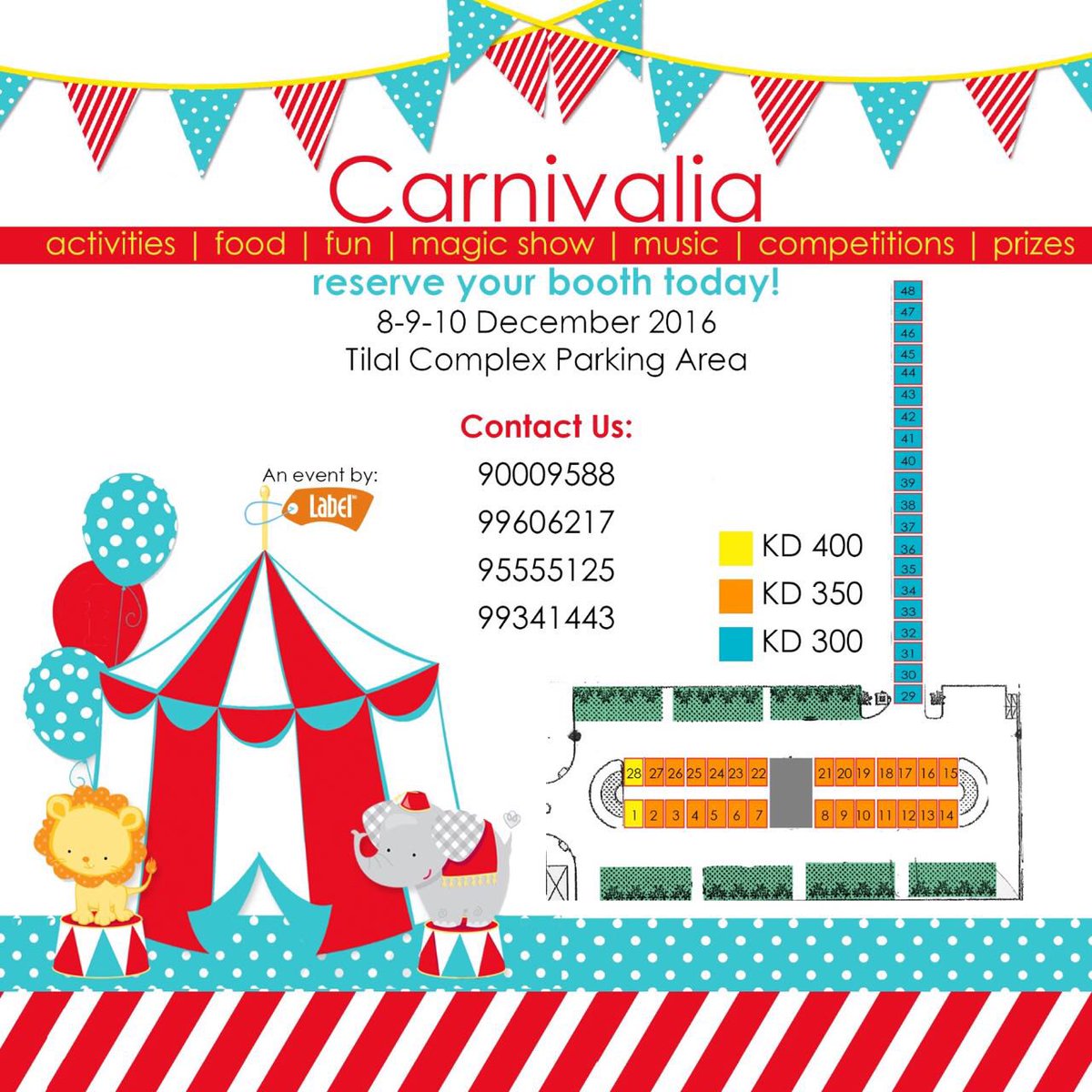 label_kw's tweet image. Hurry up and book your booth in our lovely event, #Carnivalia! #labelkw #Kuwait