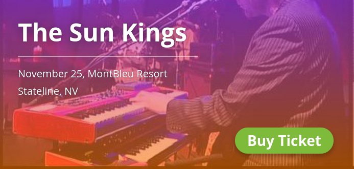 ConcertsReno's tweet photo. Tix are slipping away! The Sun Kings in Stateline on Nov 25. Hurry up! https://t.co/6KG3A7IoBP https://t.co/Nry7c4zj3G