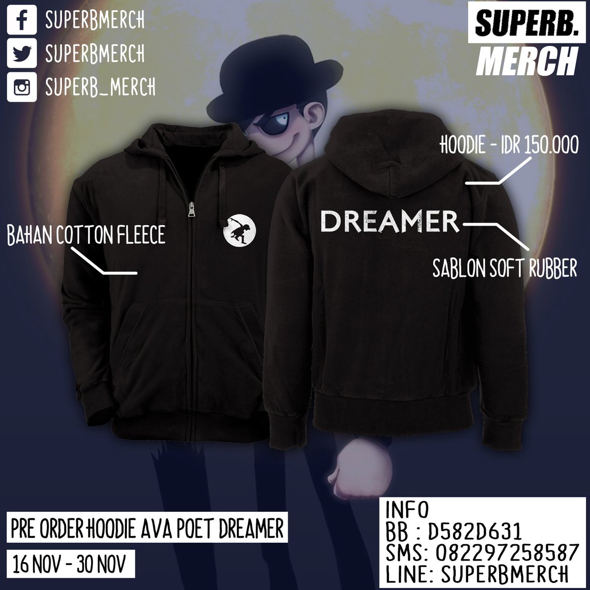 SuperbMerch's tweet image. PRE ORDER HOODIE AVA POET DREAMER . IDR 150.000 ( diskon 10.000 untuk 5 pemesan pertama) . 16 nov - 30 nov . Contact person liat gambar