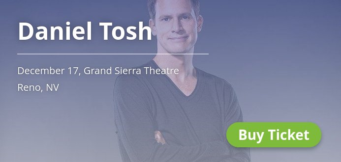 ConcertsReno's tweet photo. What are you waiting for? @danieltosh coming to Reno on Dec 17. Tix still available! 🎫 https://t.co/QZjbO9rHKx https://t.co/1bflkZtbk7
