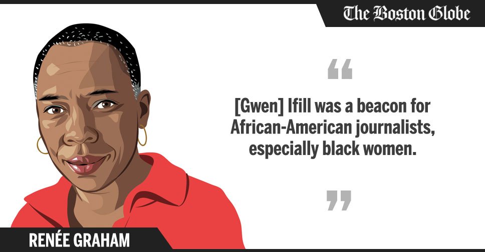 Renée Graham in : Gwen Ifill pried open long-barred doors through ...