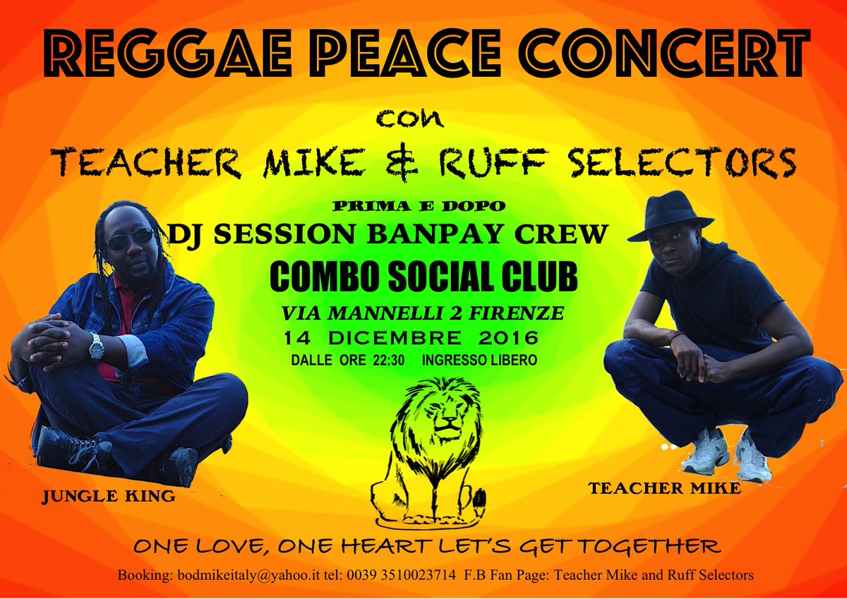 Reggae peace confert con teacher Mike and Ruff Selectors il 14 dicembre 2016 al Combo social club fìFirenze via Mannelli 2dalle ore 22:00